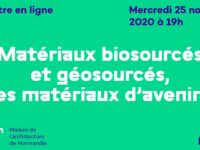 25/11 Matériaux biosources & géosourcés, des matériaux d’avenir ? Rencontres en ligne par la Maison de l’architecture