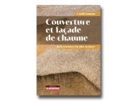 Parution du premier ouvrage de Carole Lemans « Couverture et façade de chaume – De la ressource à la mise en œuvre » !