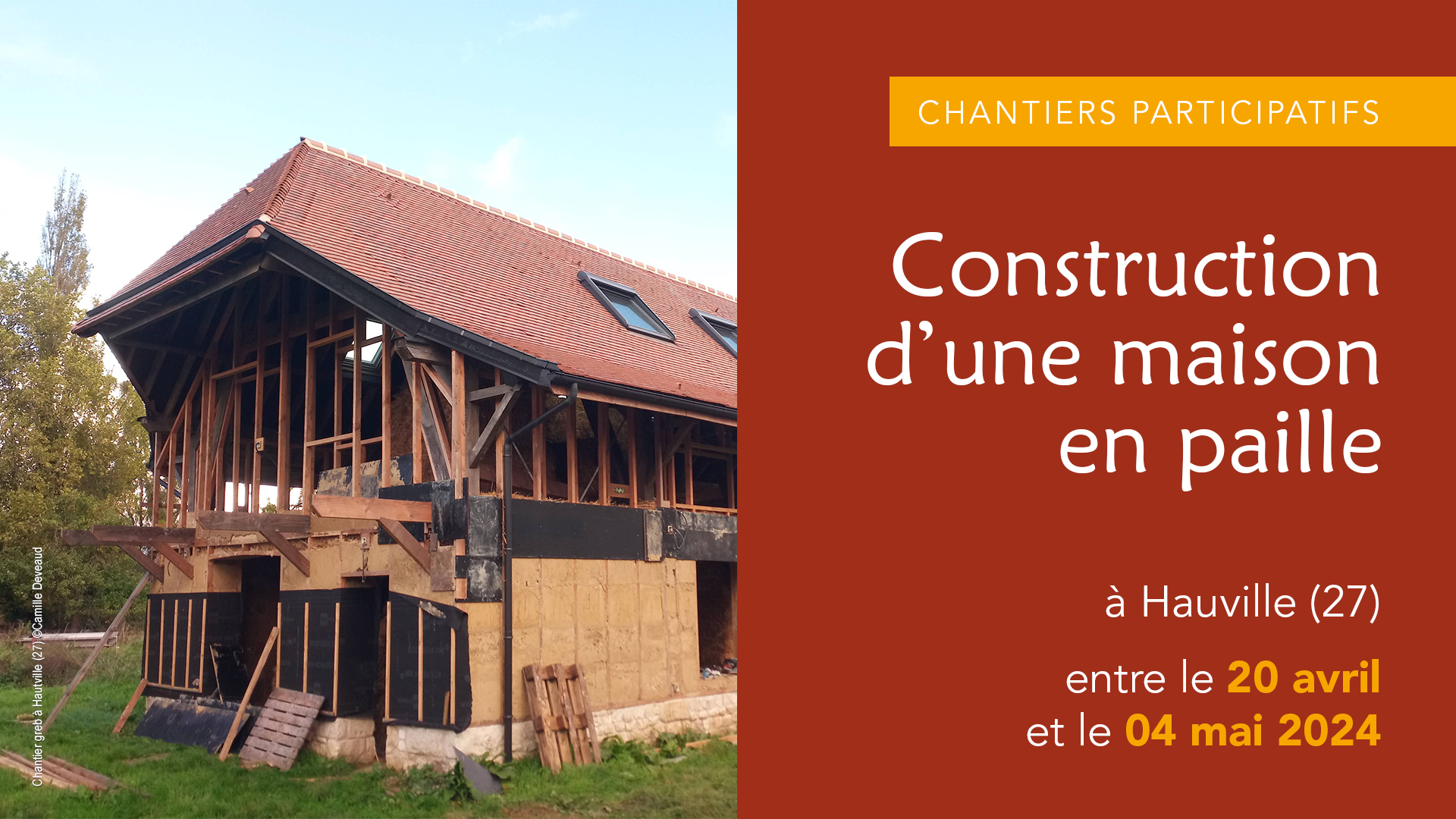 Lire la suite à propos de l’article CHANTIER PARTICIPATIF – Construction d’une maison en paille à Hauville (27)